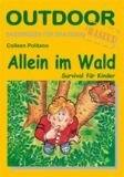 Allein im Wald: Survival für Kinder