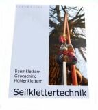 Seilklettertechnik, Baumklettern, Geocaching, Hhlenklettern