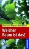 Welcher Baum ist das? (Margot Spohn)